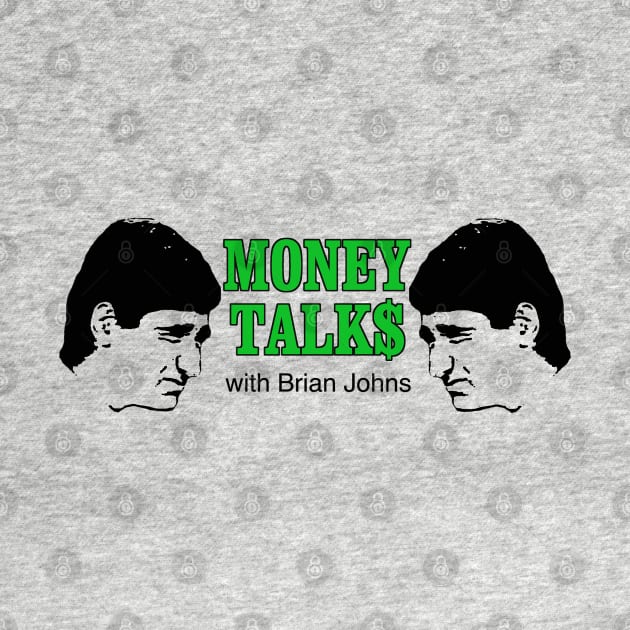 Money Talks with Brian Johns SCTV by Pop Fan Shop